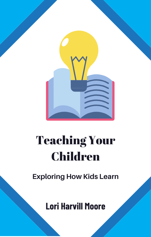 Teaching Your Children: Exploring How Kids Learn